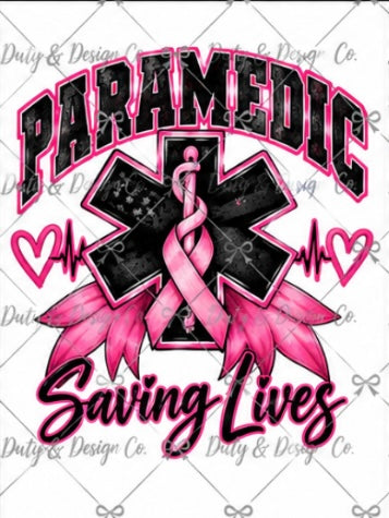 Pink Paramedic-Saving lives-Breast Cancer Awareness Digital Design